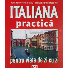 Pierre Noaro - Italiana practica pentru viata de zi cu zi (editia 2002)