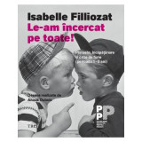 Isabelle Filliozat - Le-am incercat pe toate!
