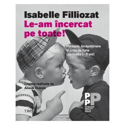 Isabelle Filliozat - Le-am incercat pe toate! foto