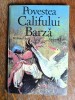 Povestea Califului Barza - Wilhelm Hauff / C37G, Alta editura