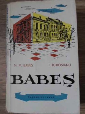 BABES-MIRCEA V. BABES, I. IGIROSIANU-229319 foto