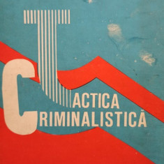Aionitoaie Constantin - Tactica criminalistica (editia 1989)