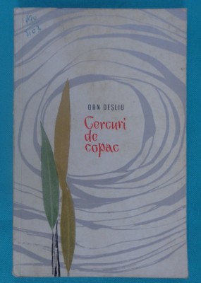 Dan Desliu &amp;ndash; Cercuri de copac ( prima editie ) foto