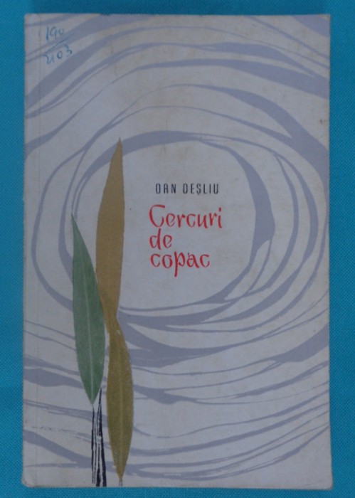 Dan Desliu &ndash; Cercuri de copac ( prima editie )