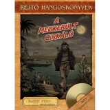 A MEGKER&Uuml;LT CIRK&Aacute;L&Oacute; - HANGOSK&Ouml;NYV K&Ouml;NYVMELL&Eacute;KLETTEL - Rejtő Jenő