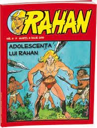 RAHAN nr. 6 / 6 iulie 2010 - Adolescenta lui Rahan