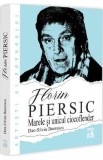 Florin Piersic. Marele si unicul ciocoflender - Dan-Silviu Boerescu