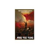 Quotations from Chairman Mao Tse-Tung: The Little Red Book
