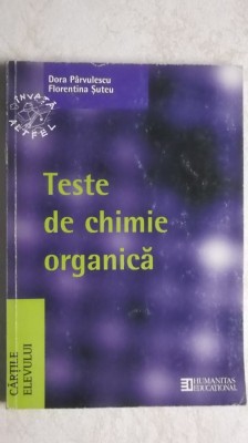 Dora Parvulescu, Florentina Suteu - Teste de chimie organica foto
