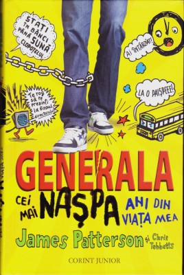 Carte copii: James Patterson si Chris Tebbetts - Cei mai naspa ani din viata mea foto