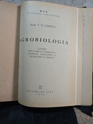 Agrobiologia - Acad. T. D. Lăsenco foto