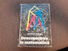 GEORGE POLYA DESCOPERIREA IN MATEMATICA R7