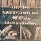 BIBLIOTECA MILITARA NATIONALA. ISTORIE SI ACTUALITATE 1860-2005-AL. MIHALCEA, P. FLOREA, M. POPESCU, L. VIS-238957