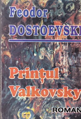 Dostoievski - Printul Valkovsky foto