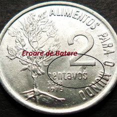 Moneda FAO 2 CENTAVOS - BRAZILIA, anul 1975 *cod 643 = A.UNC