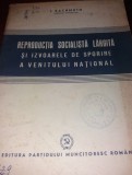 REPRODUCTIA SOCIALISTA LARGITA SI IZVOARELE DE SPORIRE A VENITULUI NATIONAL