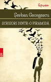 Scrisori dintr-o piramida | Serban Georgescu, 2021, Paralela 45