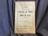 Politica de vorbe si Omul de Stat de S. Mehedinti editia II anul 1928 / 296 pagini !