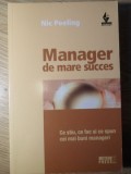 MANAGER DE MARE SUCCES-NIC PEELING