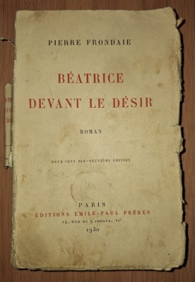 Pierre Frondaie - B&amp;eacute;atrice devant le d&amp;eacute;sir&amp;nbsp;(&amp;Eacute;ditions &amp;Eacute;mile-Paul Fr&amp;egrave;res, Paris, 1930) foto