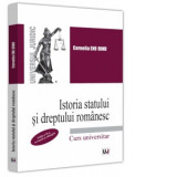 Istoria statului si dreptului romanesc. Curs universitar. Editia a II-a, revazuta si adaugita - Cornelia Ene-Dinu