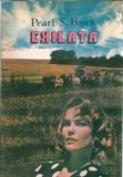 Exilata - Pearl S. Buck, roman clasic literatura straina, editie 1992, coperta cartonata, format buzunar