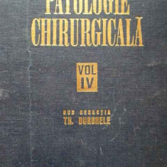 Patologie Chirurgicala Vol.iv - Th.burghele ,289923