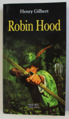 ROBIN HOOD de HENRY GILBERT , 2005 foto