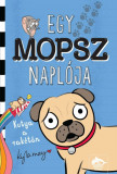 Egy mopsz napl&oacute;ja - Kutya a rak&eacute;t&aacute;n - Kyla May