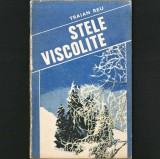 Cumpara ieftin Stele Viscolite, roman de Traian Reu