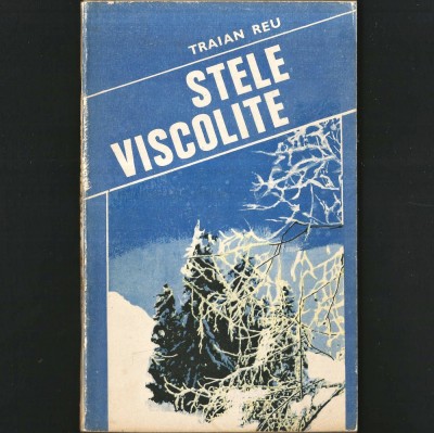 Stele Viscolite, roman de Traian Reu foto
