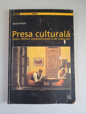 Doina Rusti - Presa culturala . Specii , tehnici compozitionale si de redactare foto