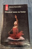 Drumul meu cu Irene Monica Nunweiller