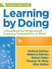 Learning by Doing: A Handbook for Professional Learning Communities at Work