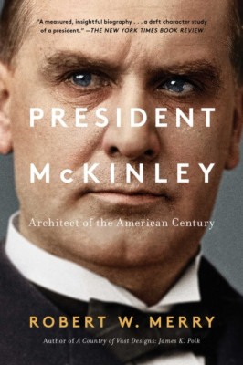 President McKinley: Architect of the American Century foto