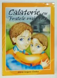 CALATORIE CU FRATELE MAI MARE de ELENA GRIGORE COSTEA , 2004