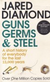 Guns, Germs and Steel - Jared Diamond, Vintage, Engleza, Istorie, 494 Pagini, 2017