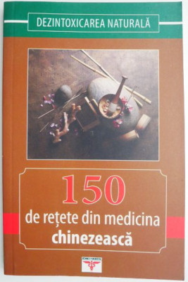 150 de retete din medicina chineza foto