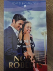 UN PARIU PE SOARTA - NORA ROBERTS foto