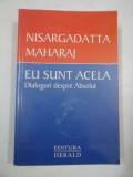 EU SUNT ACELA - NISARGADATA MAHARAJ