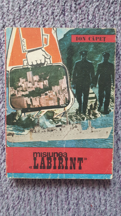 Misiunea Labirint - Ion Capet - 1976, Ed Facla