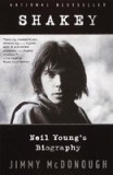 Shakey: Neil Young&#039;s Biography