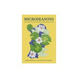 Microseasons: A Slow-Living Guide to the Year Through Nature's Little Moments
