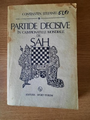 PARTIDE DECISIVE IN CAMPIONATELE MONDIALE DE SAH &amp;ndash; CONSTANTIN STEFANIU (1989) foto