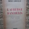 L &#039; AUBERGE D &#039;ANCOUTZA par MIHAIL SADOVEANU , traduit du roumain par YVES AUGER , 1943, DEDICATIE