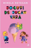 Jocuri de jucat vara - Mirela Retegan