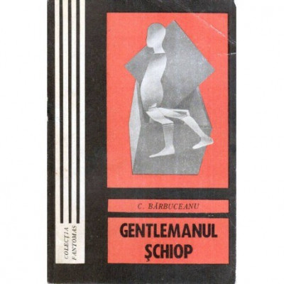 C. Barbuceanu - Gentlemanul schiop - 119738 foto