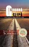 O singură clipă - Paperback brosat - John Burnham Schwartz - RAO