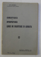 COMENTAREA SI INTERPRETAREA LEGEI DE INAINTARE IN ARMATA de ST. STOIKA , 1937 foto