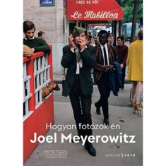 Hogyan fotozok en - Joel Meyerowitz foto